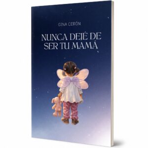 Nunca dejé de ser tu mamá